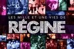 Les mille et une vies de Régine
